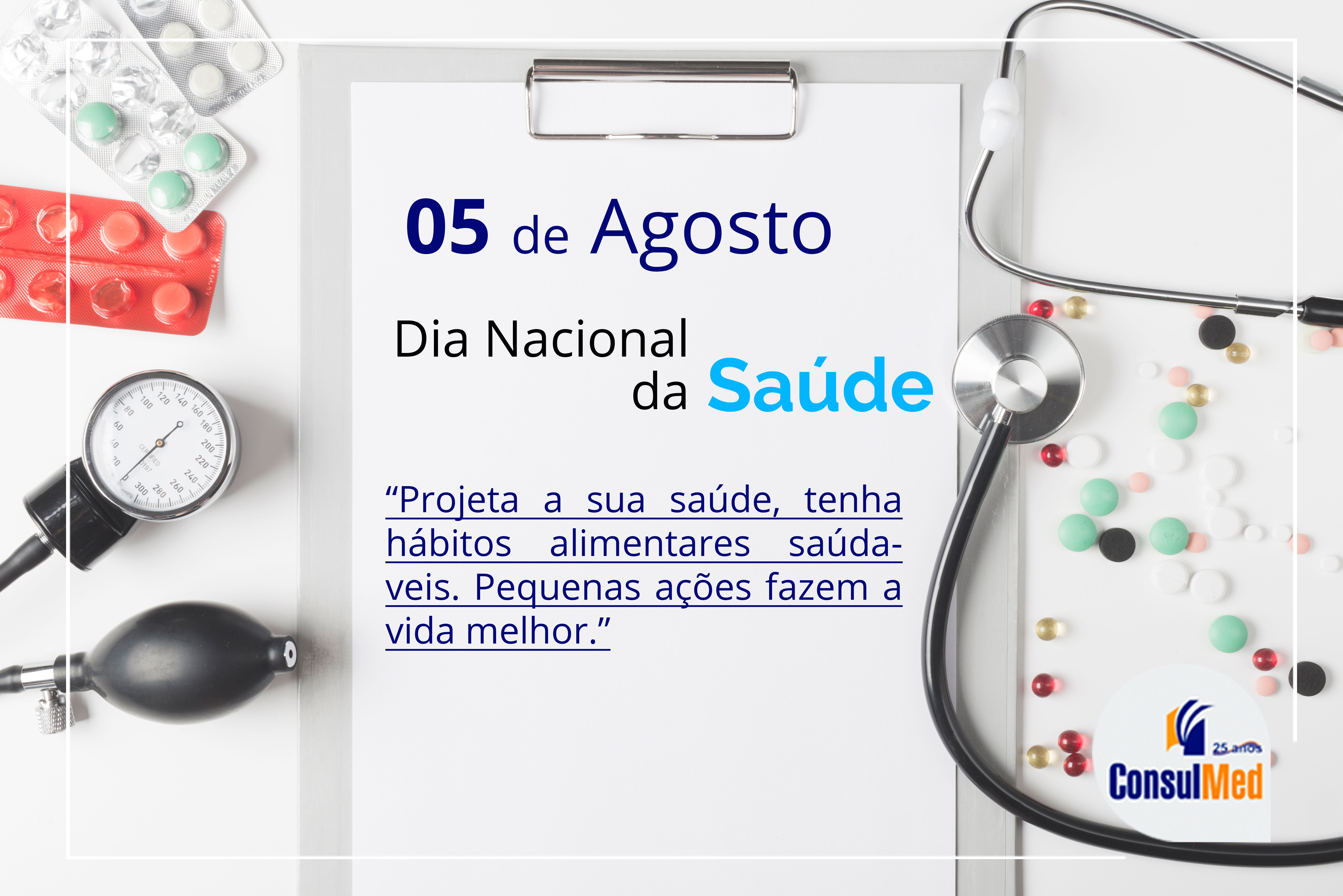 Dia Nacional da Saúde - 5 agostro