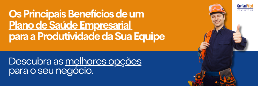 5 Benefícios de um Plano de Saúde Empresarial